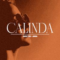 LAURENT WOLF & AHOONA - Calinda