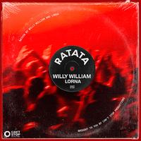 WILLY WILLIAM x LORNA - Ratata