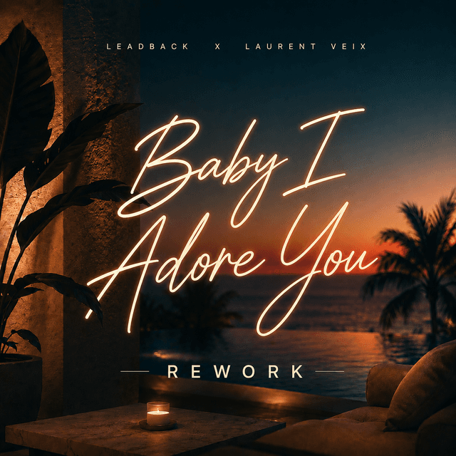 Baby I ADOREdore You (Rework)