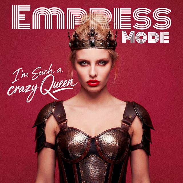 I'm such a crazy queen