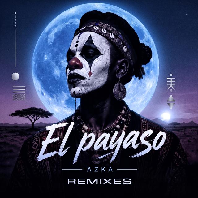 EL PAYASO (REMIXES)