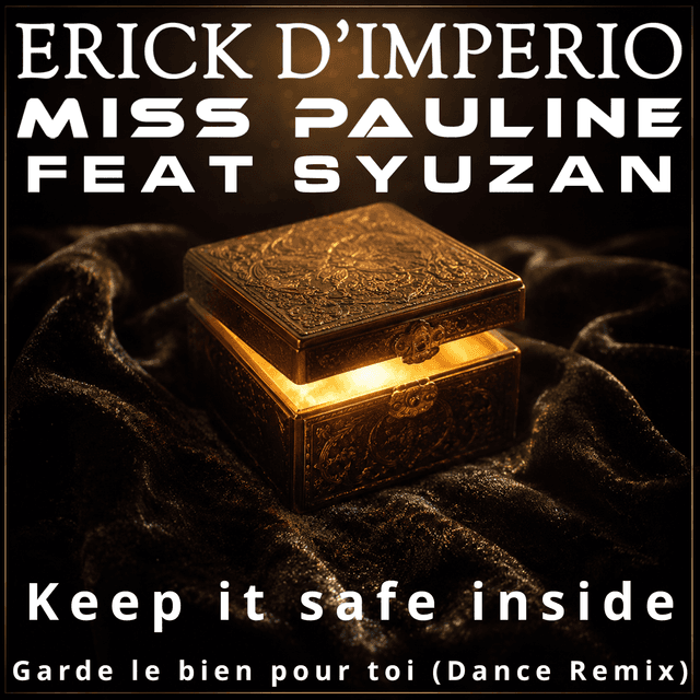 Keep it safe inside -  Garde le bien pour toi (Dance Remix)