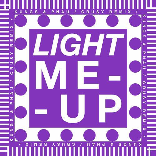 Light Me Up (Crust Remix)