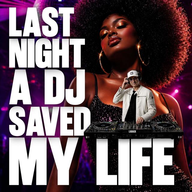 Last Night a DJ Saved My Life